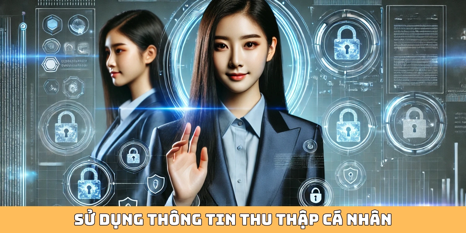 Sử dụng thông tin thu thập cá nhân